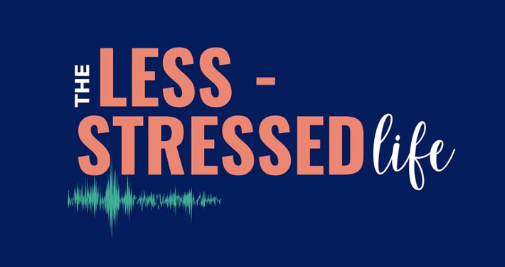 The Less-Stressed Life